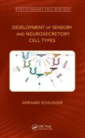 Development of Sensory and Neurosecretory Cell Types: Vertebrate Cranial Placodes, volume 1