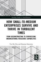 How Small to Medium Enterprises Thrive and Survive in Turbulent Times