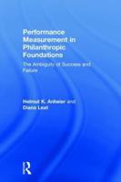 Performance Measurement in Philanthropic Foundations: The Ambiguity of Success and Failure