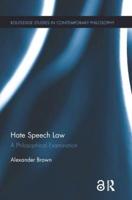 Hate Speech Law: A Philosophical Examination