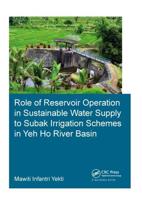 Role of Resevoir Operation in Sustainable Water Supply to Subak Irrigation Schemes in Yeh Ho River Basin