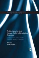 Profits, Security, and Human Rights in Developing Countries: Global Lessons from Canada's Extractive Sector in Colombia