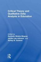 Critical Theory and Qualitative Data Analysis in Education