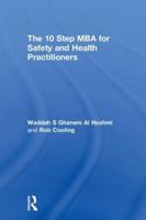 The 10 Step MBA for Health and Safety Practitioners