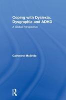 Coping with Dyslexia, Dysgraphia and ADHD: A Global Perspective