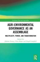 Agri-environmental Governance as an Assemblage: Multiplicity, Power, and Transformation