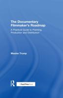 The Documentary Filmmaker's Roadmap