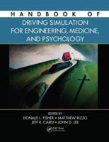 Handbook of Driving Simulation for Engineering, Medicine, and Psychology