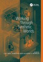 Working Through Synthetic Worlds