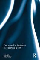 The Journal of Education for Teaching at 40