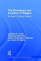 The Emergence and Evolution of Religion by Means of Natural Selection