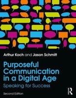 Purposeful Communication in a Digital Age