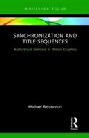 Synchronization and Title Sequences: Audio-Visual Semiosis in Motion Graphics