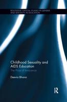 Childhood Sexuality and AIDS Education: The Price of Innocence
