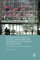 International Mobility, Global Capitalism, and the Changing Structures of Accumulation