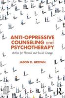 Anti-Oppressive Counseling and Psychotherapy