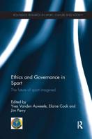 Ethics and Governance in Sport: The future of sport imagined