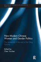 New Modern Chinese Women and Gender Politics