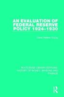 An Evaluation of Federal Reserve Policy 1924-1930