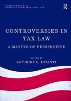 Controversies in Tax Law: A Matter of Perspective
