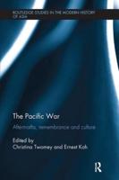 The Pacific War: Aftermaths, Remembrance and Culture