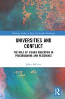 Universities and Conflict: The Role of Higher Education in Peacebuilding and Resistance