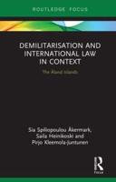 Demilitarization and International Law in Context: The Åland Islands