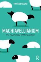 Machiavellianism: The Psychology of Manipulation