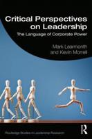 Critical Perspectives on Leadership: The Language of Corporate Power