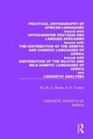 Practical Orthography of African Languages; Orthographe Pratique Des Langues Afrcaines; The Distribution of the Semitic and Cushitic Languages of Africa; Distribution of the Nilotic and Nilo-Hamitic Langauges of Africa