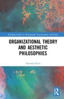 Organizational Theory and Aesthetic Philosophies