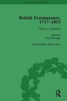British Freemasonry, 1717-1813. Volume 1