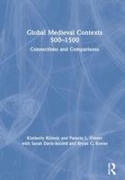 Global Medieval Contexts 500-1500