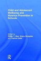 Child and Adolescent Wellbeing and Violence Prevention in Schools