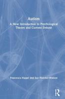 Autism: A New Introduction to Psychological Theory and Current Debate