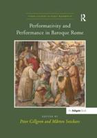 Performativity and Performance in Baroque Rome