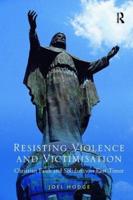 Resisting Violence and Victimisation: Christian Faith and Solidarity in East Timor