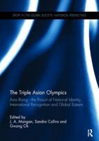 The Triple Asian Olympics - Asia Rising