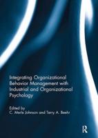 Integrating Organizational Behavior Management With Industrial and Organizational Psychology