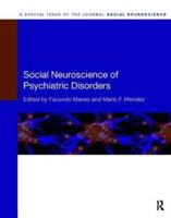 Social Neuroscience of Psychiatric Disorders