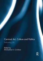 Carnival Art, Culture and Politics