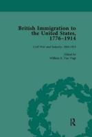 British Immigration to the United States, 1776-1914, Volume 4