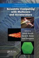 Scientific Computing With Multicore and Accelerators