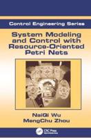 System Modeling and Control With Resource-Oriented Petri Nets