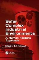 Safer Complex Industrial Environments