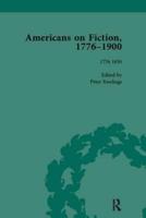 Americans on Fiction, 1776-1900. Volume 1