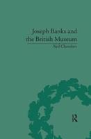 Joseph Banks and the British Museum: The World of Collecting, 1770-1830