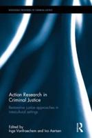 Action Research in Criminal Justice: Restorative justice approaches in intercultural settings