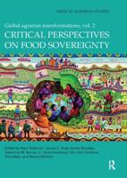 Critical Perspectives on Food Sovereignty: Global Agrarian Transformations, Volume 2