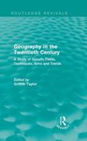 Geography in the Twentieth Century: A Study of Growth, Fields, Techniques, Aims and Trends